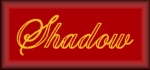 Shadow